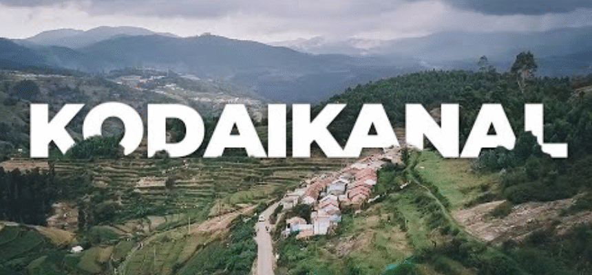 Bangalore to Kodaikanal Road Best Experience